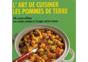 [Recettes 01] • L'Art De Cuisiner Les Pommes De Terre